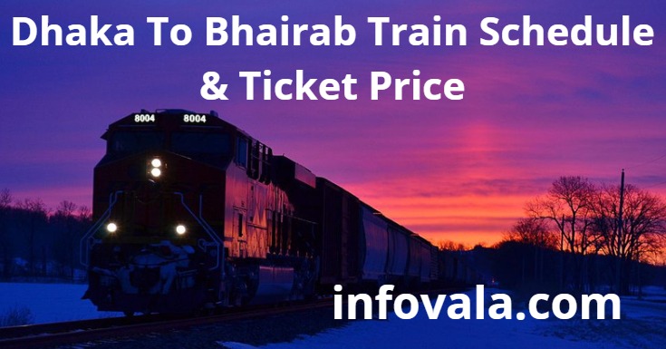 Dhaka To Bhairab Train Schedule & Ticket Price