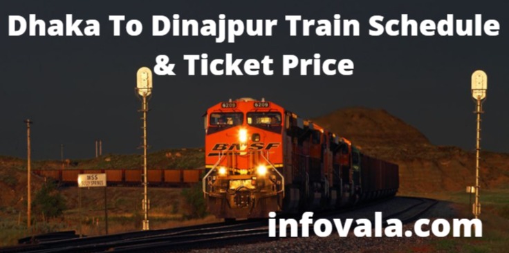 Dhaka To Dinajpur Train Schedule & Ticket Price
