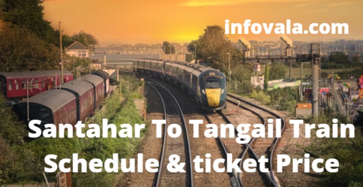 Santahar To Tangail Train Schedule & ticket Price