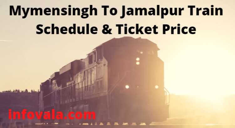 Mymensingh To Jamalpur Train Schedule & Ticket Price