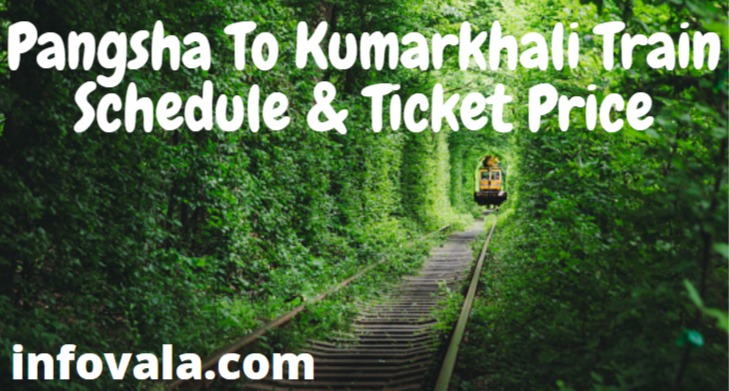 Pangsha To Kumarkhali Train Schedule & Ticket Price