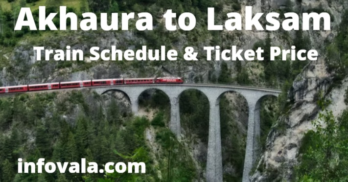 Akhaura to Laksam Train Schedule & Ticket Price