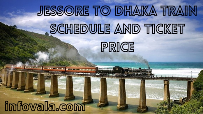 Jessore To Dhaka Train Schedule And Ticket Price